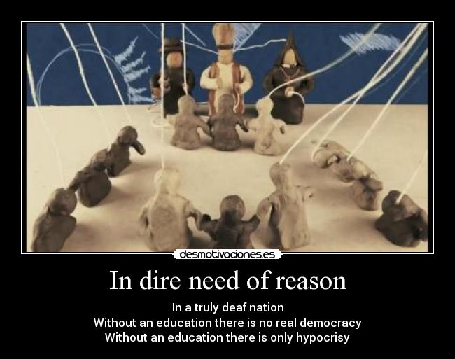 In dire need of reason -