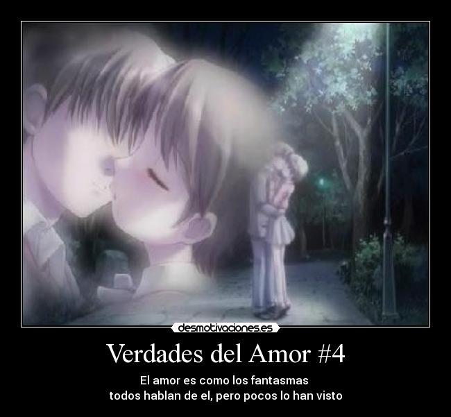Verdades del Amor #4 -