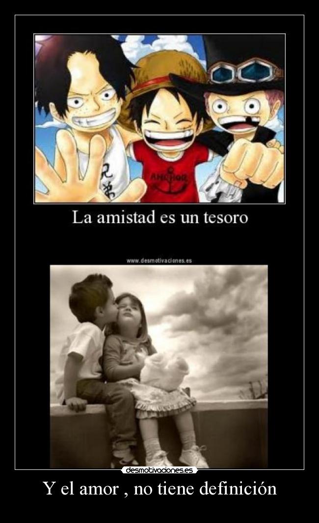 Y el amor , no tiene definición - 