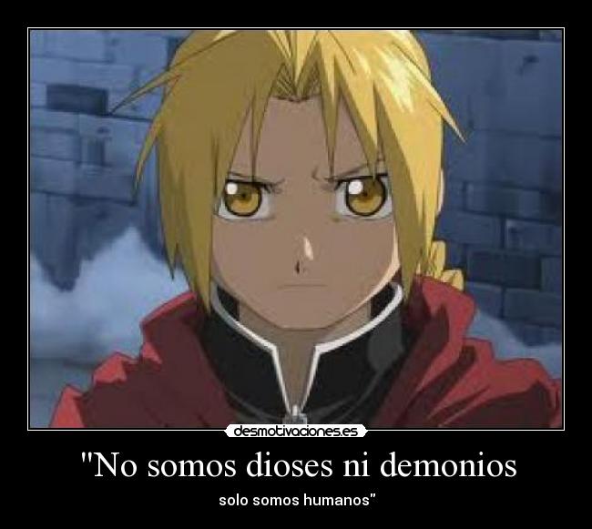 No somos dioses ni demonios - 