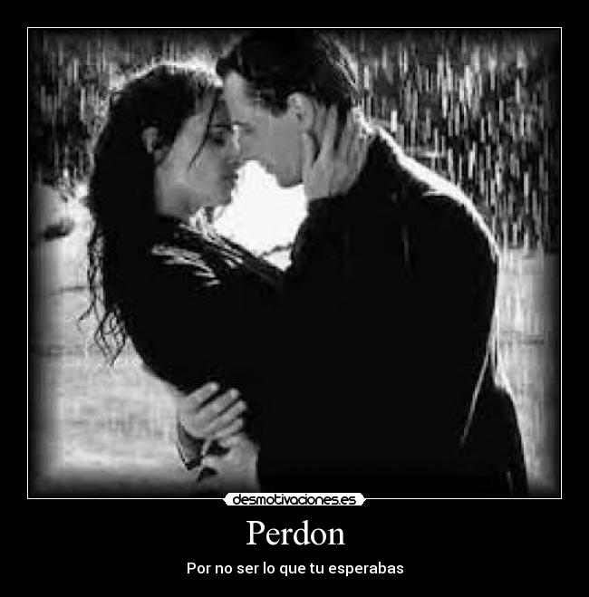 Perdon - Por no ser lo que tu esperabas