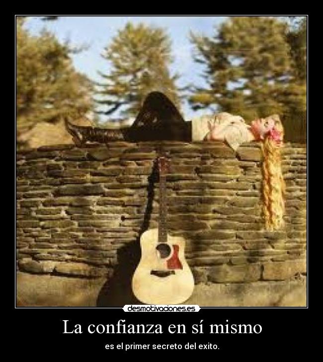 La confianza en sí mismo -