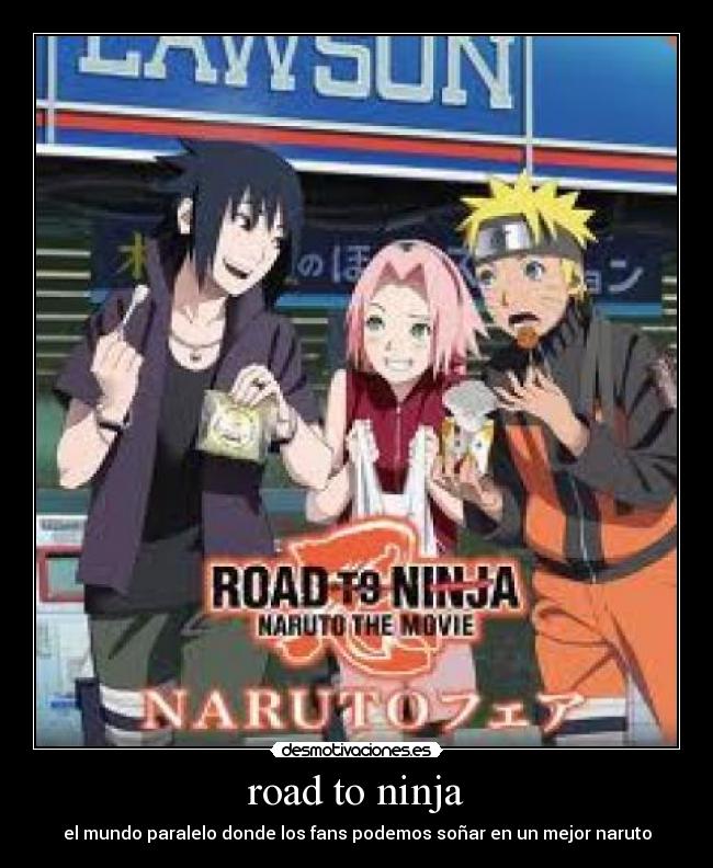road to ninja - el mundo paralelo donde los fans podemos soñar en un mejor naruto