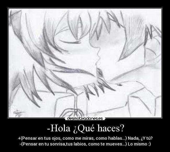 -Hola ¿Qué haces? - 