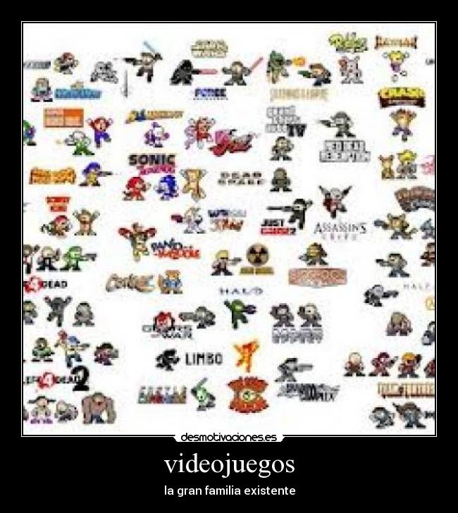 videojuegos - la gran familia existente
