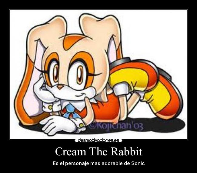 Cream The Rabbit - Es el personaje mas adorable de Sonic