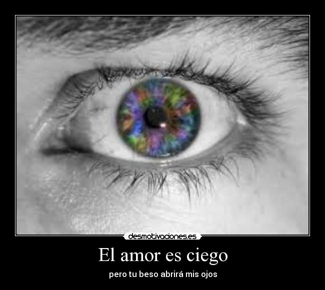 carteles amor amor ciego desmotivaciones