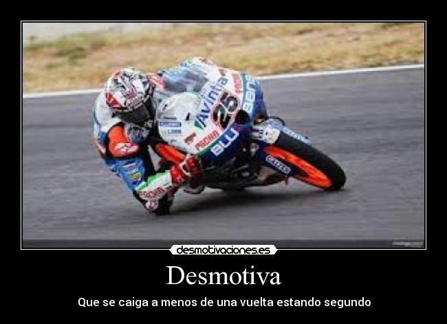 Desmotiva - Que se caiga a menos de una vuelta estando segundo