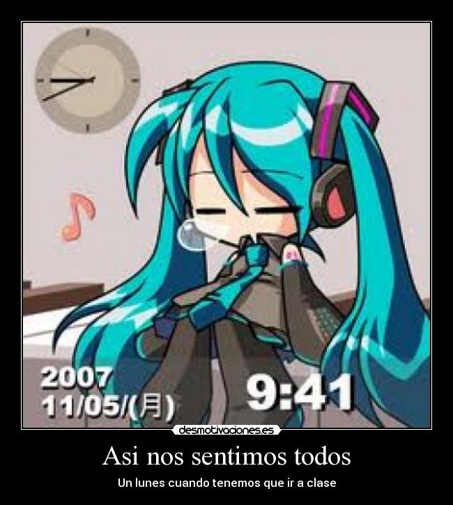 Asi nos sentimos todos - Un lunes cuando tenemos que ir a clase