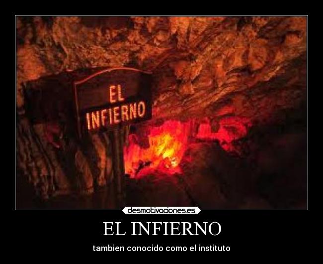 EL INFIERNO - tambien conocido como el instituto