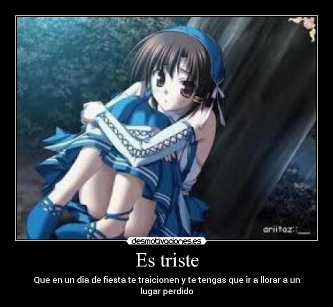 Es triste -