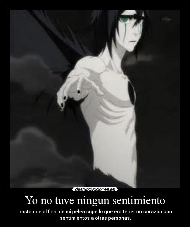 Yo no tuve ningun sentimiento -