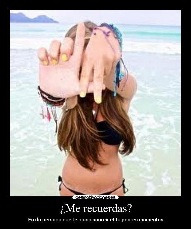¿Me recuerdas? -