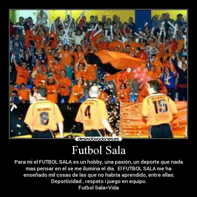carteles futbol futbol sala desmotivaciones