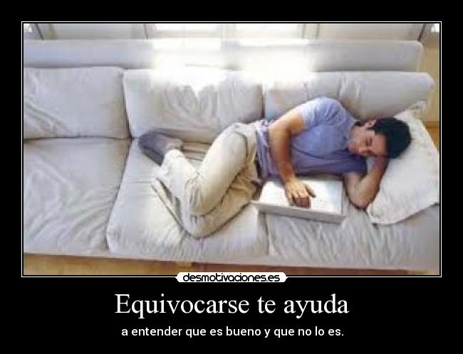 Equivocarse te ayuda - 