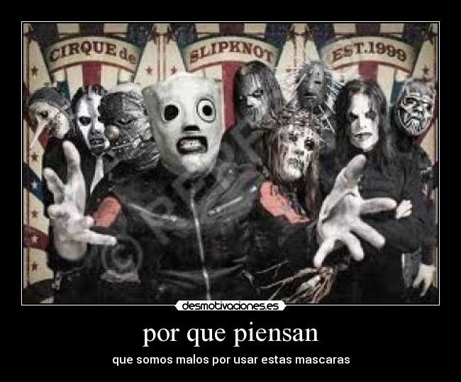 por que piensan - que somos malos por usar estas mascaras