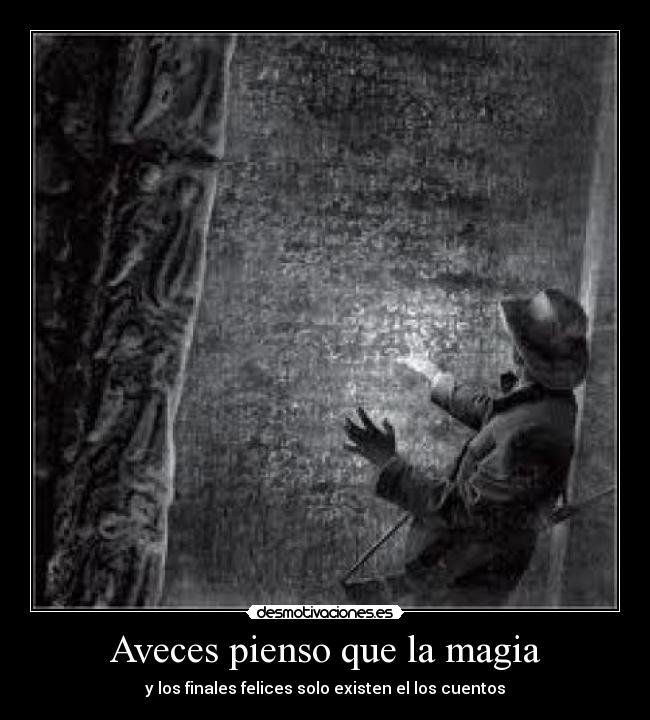 Aveces pienso que la magia - 