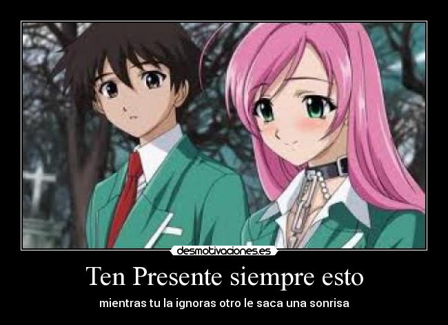 Ten Presente siempre esto -