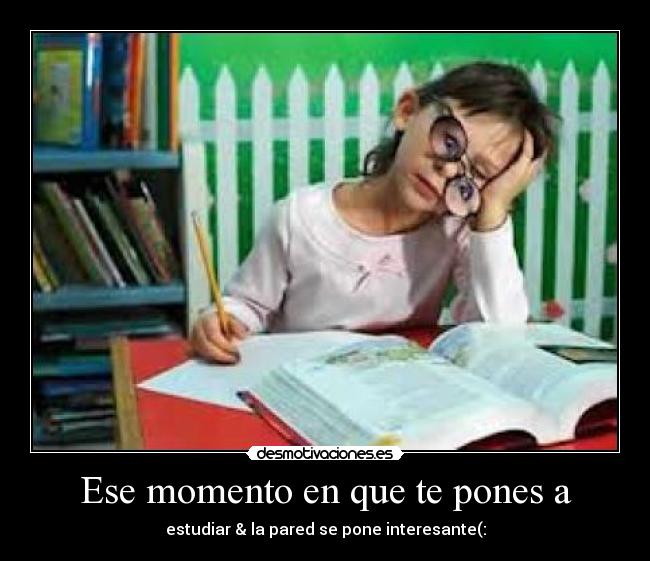 Ese momento en que te pones a -