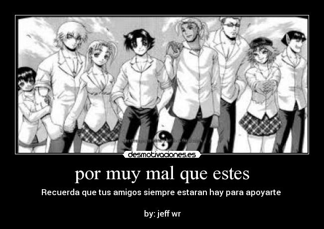 por muy mal que estes - 