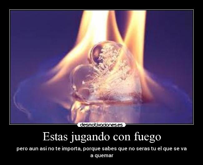 carteles fuego desmotivaciones
