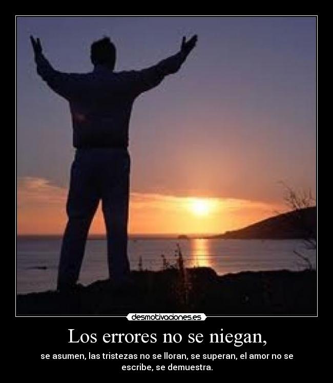Los errores no se niegan, -