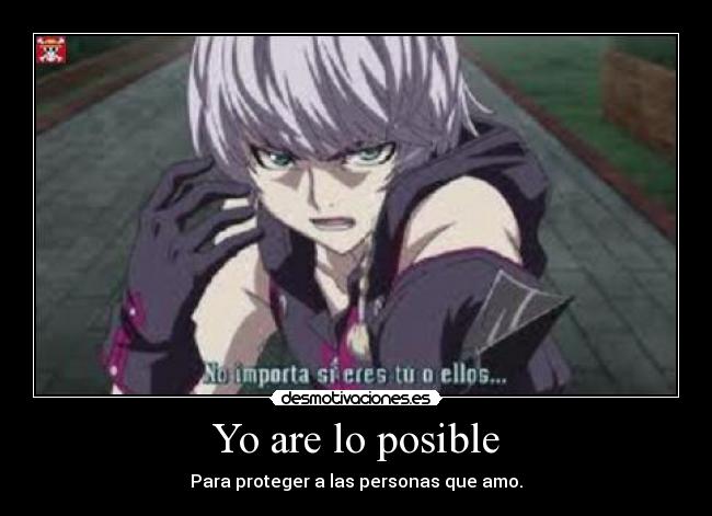 Yo are lo posible - Para proteger a las personas que amo.
