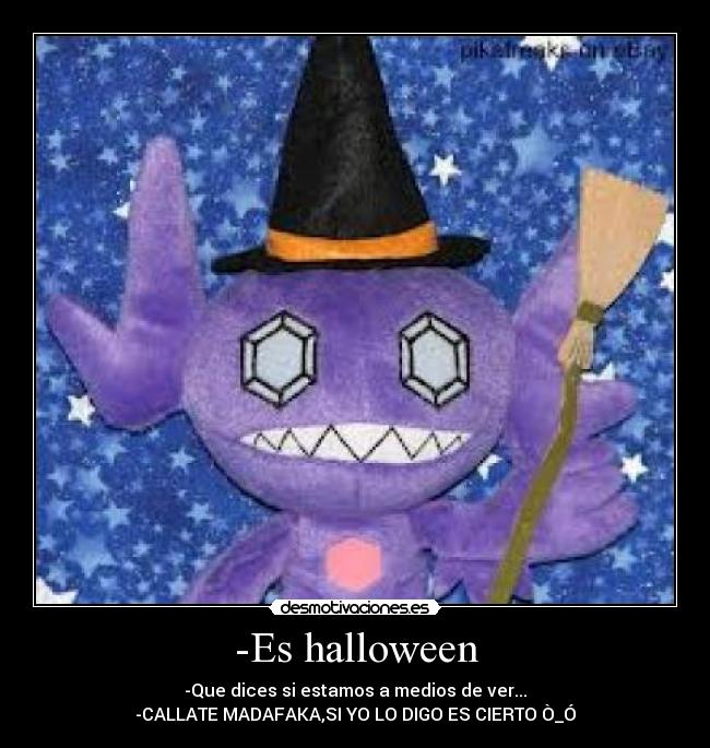 -Es halloween -