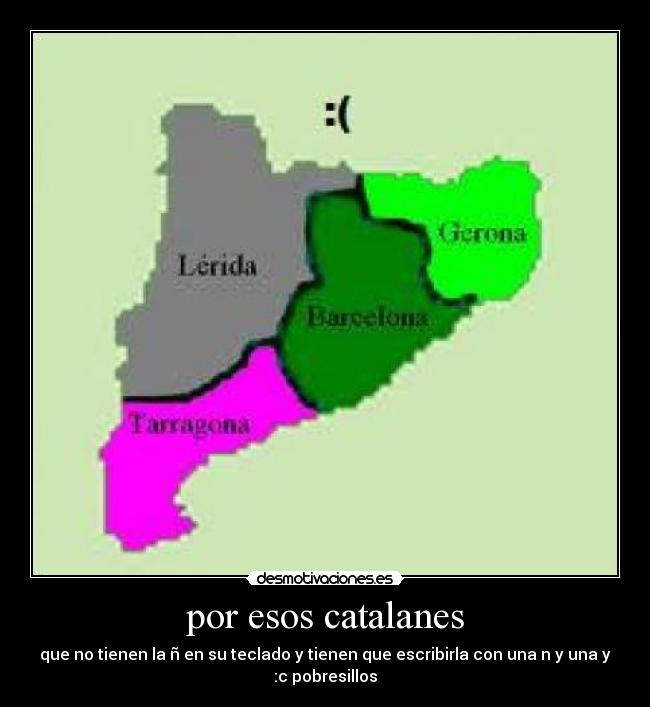 por esos catalanes -