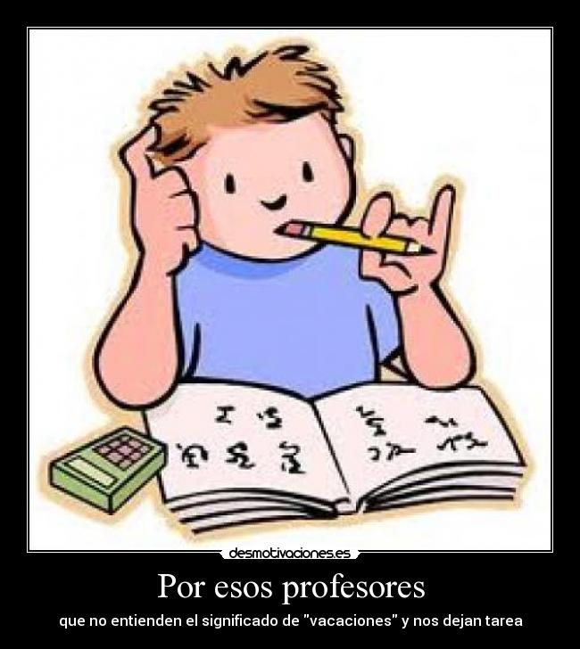 Por esos profesores -