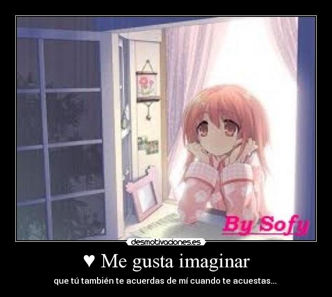 ♥ Me gusta imaginar - 