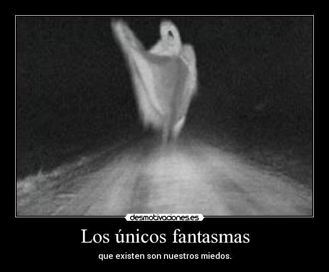 Los únicos fantasmas -
