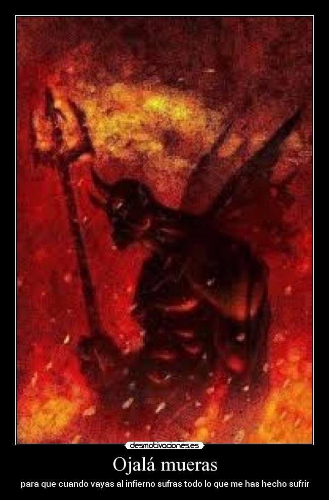 carteles ojala mueras desmotivaciones