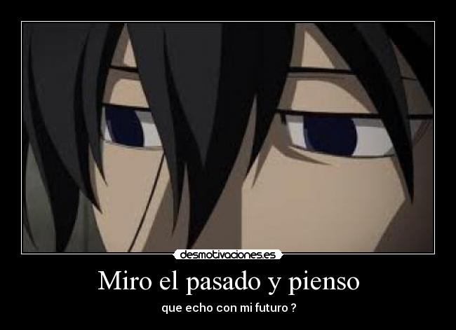 carteles pasado miro pasado pienso desmotivaciones