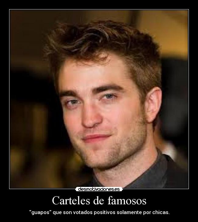 Carteles de famosos - guapos que son votados positivos solamente por chicas.