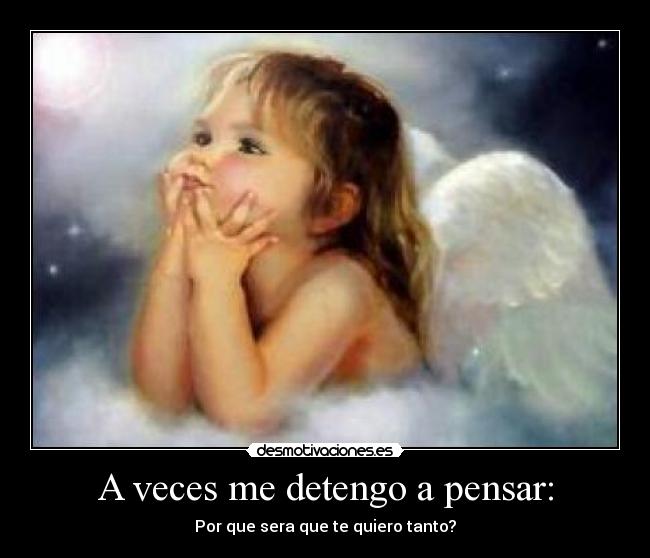 A veces me detengo a pensar: - 