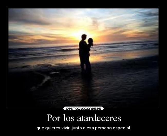 Por los atardeceres -