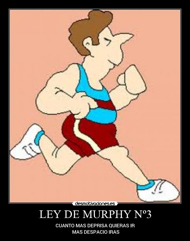 LEY DE MURPHY Nº3 -