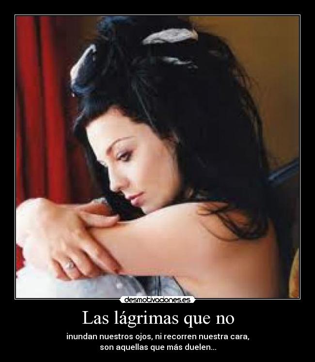Las lágrimas que no - 