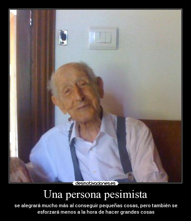 Una persona pesimista - 