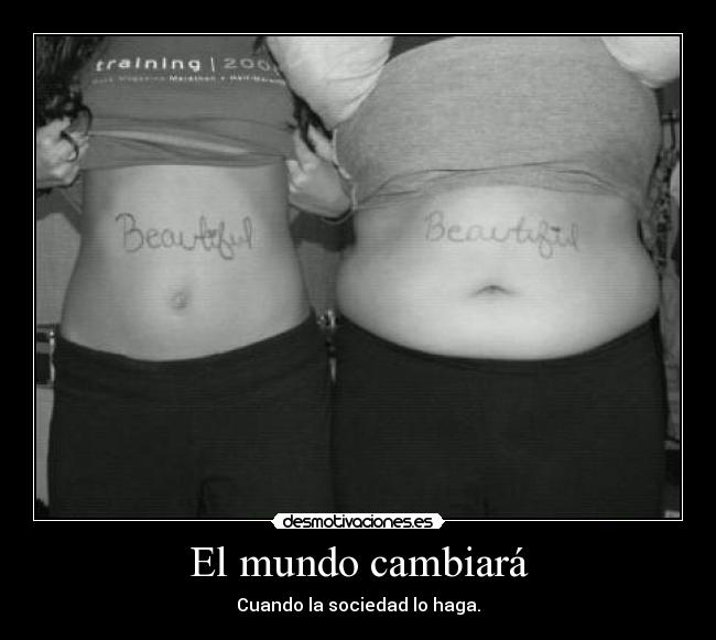 El mundo cambiará - Cuando la sociedad lo haga.