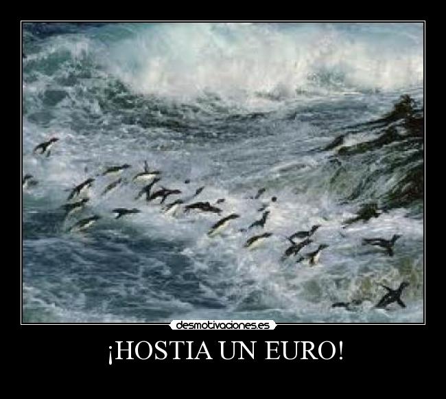 ¡HOSTIA UN EURO! - 