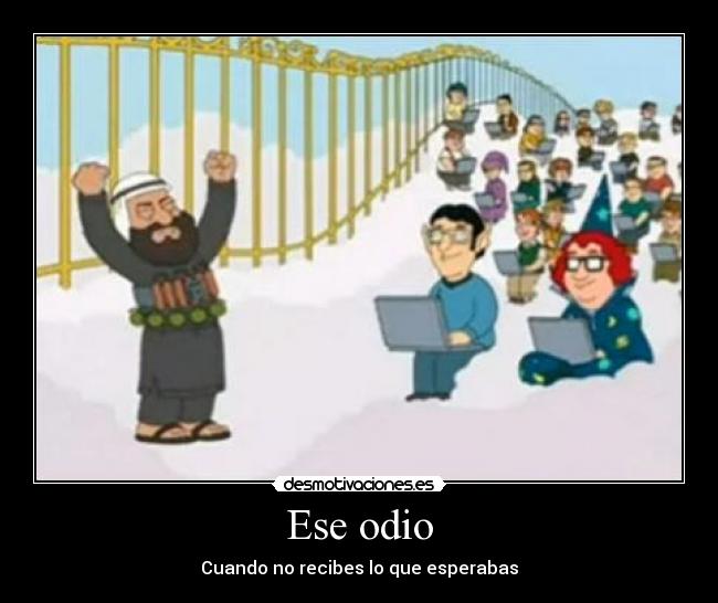Ese odio - Cuando no recibes lo que esperabas