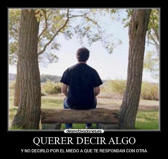 QUERER DECIR ALGO - 