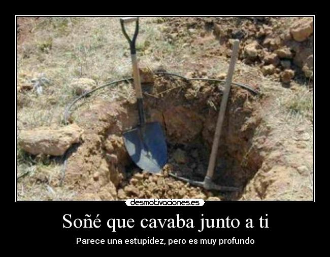 Soñé que cavaba junto a ti - 