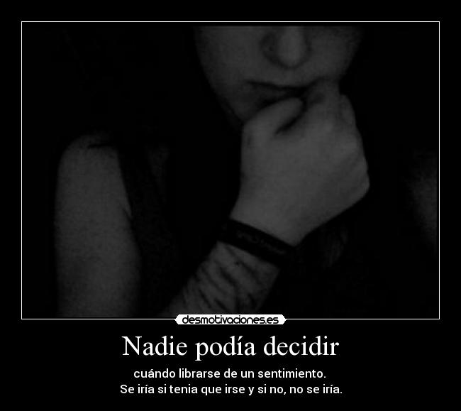 Nadie podía decidir - 