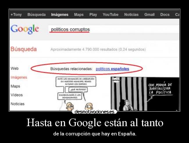 Hasta en Google están al tanto - de la corrupción que hay en España.