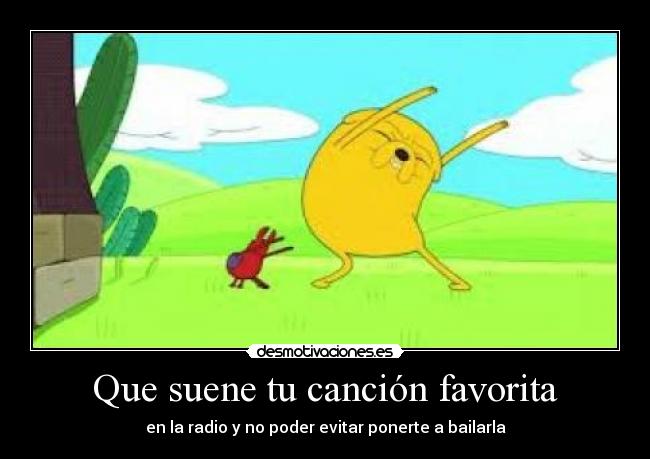 Que suene tu canción favorita -