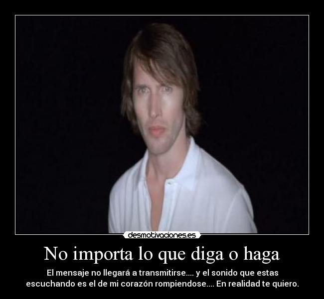 carteles james blunt really want you desmotivaciones