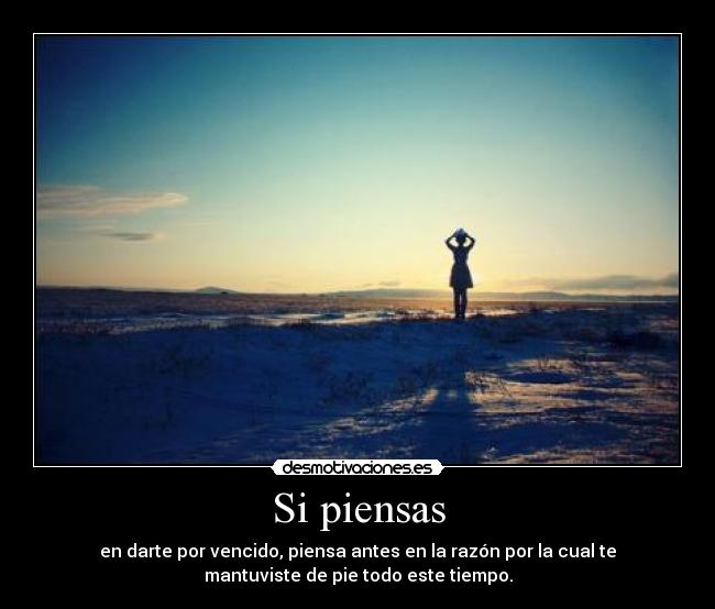 Si piensas -